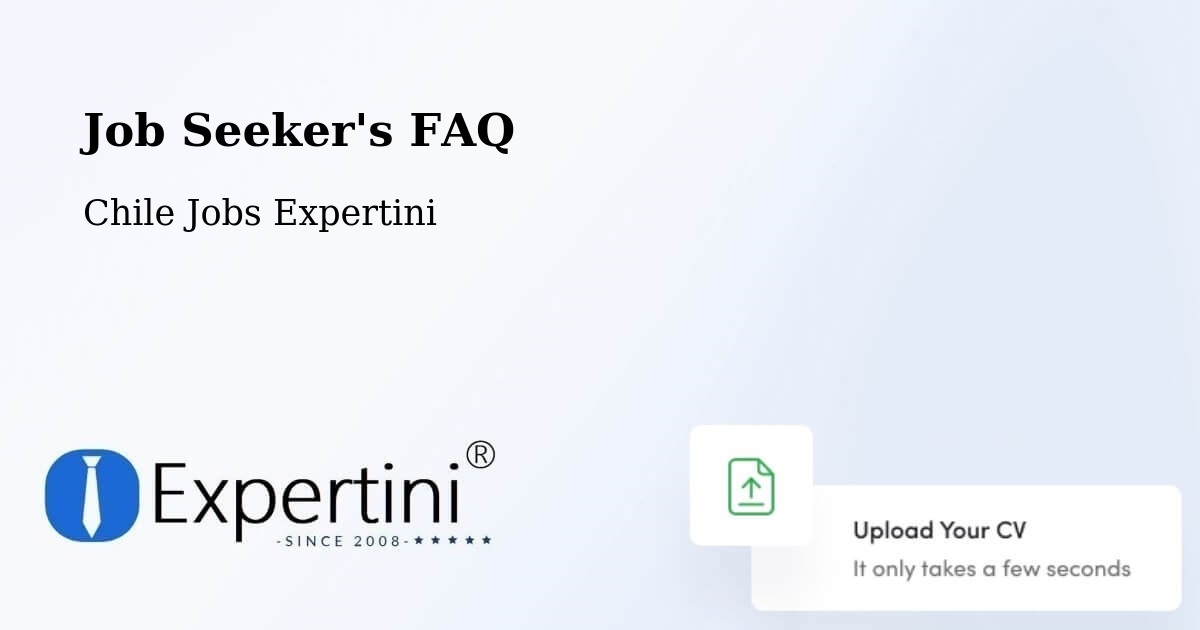 Job Seeker FAQ – Teno - Chile Jobs Expertini